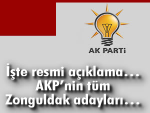 te resmi aklama AKPnin tm Zonguldak adaylar 