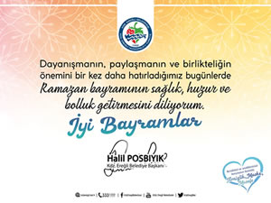 Belediye Bakan Posbyk'n Ramazan Bayram mesaj