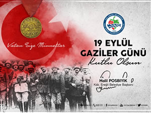 Belediye Başkanı Posbıyık’tan Gaziler Günü mesajı