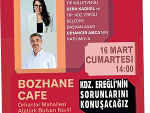 Kadıgil, Ereğli’ye geliyor